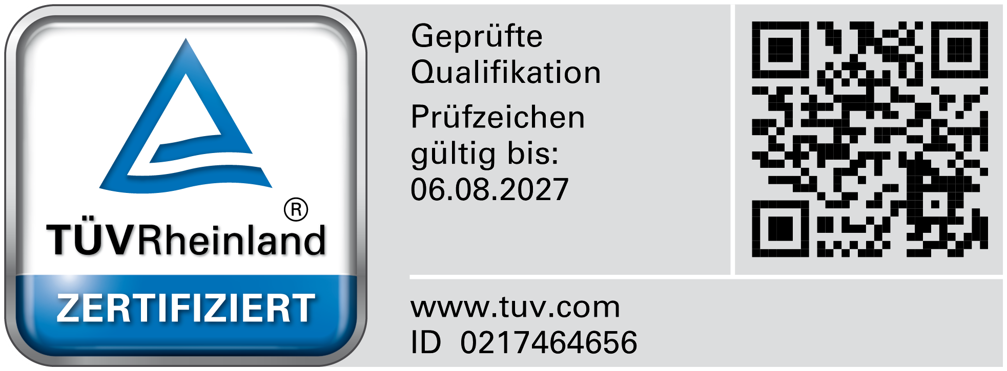 TÜV Rheinland – Geprüfte Qualifikation · gültig bis 06.08.2027 · ID 0217464656